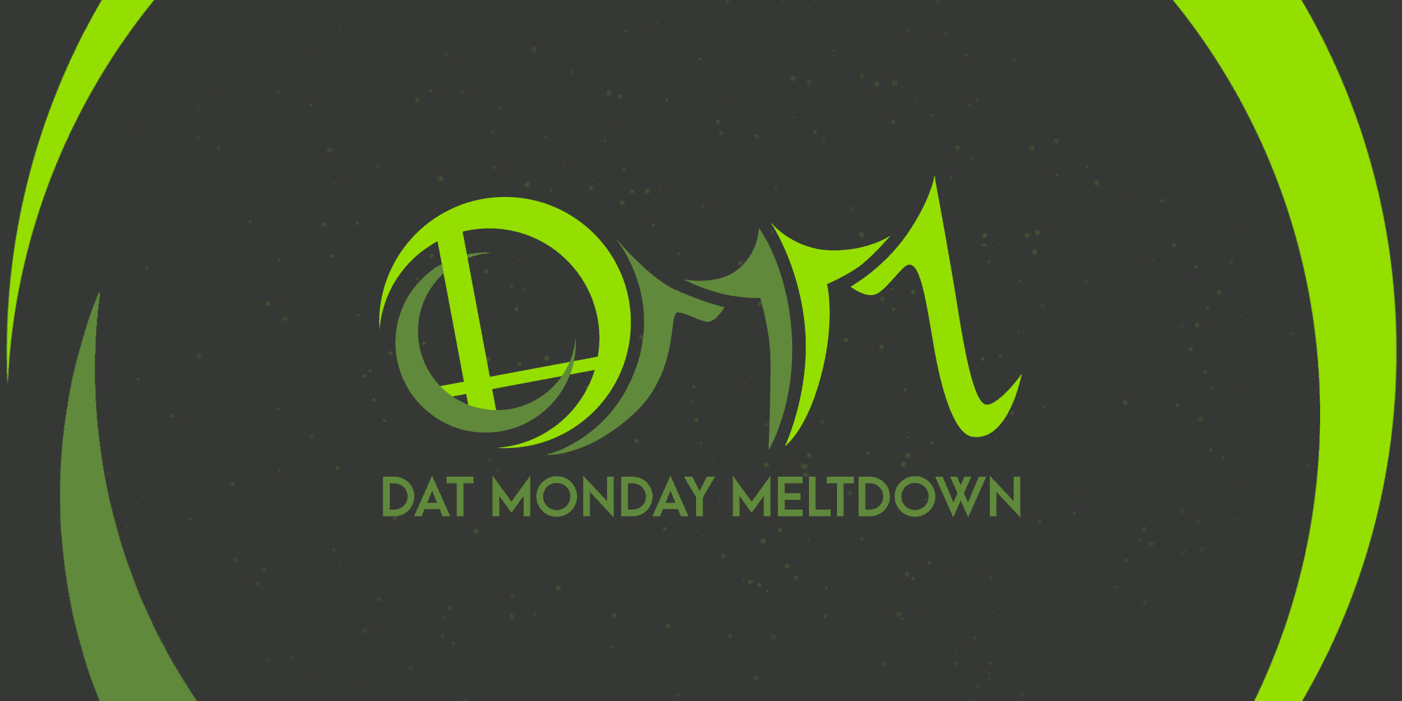 DAT Monday Meltdown 381