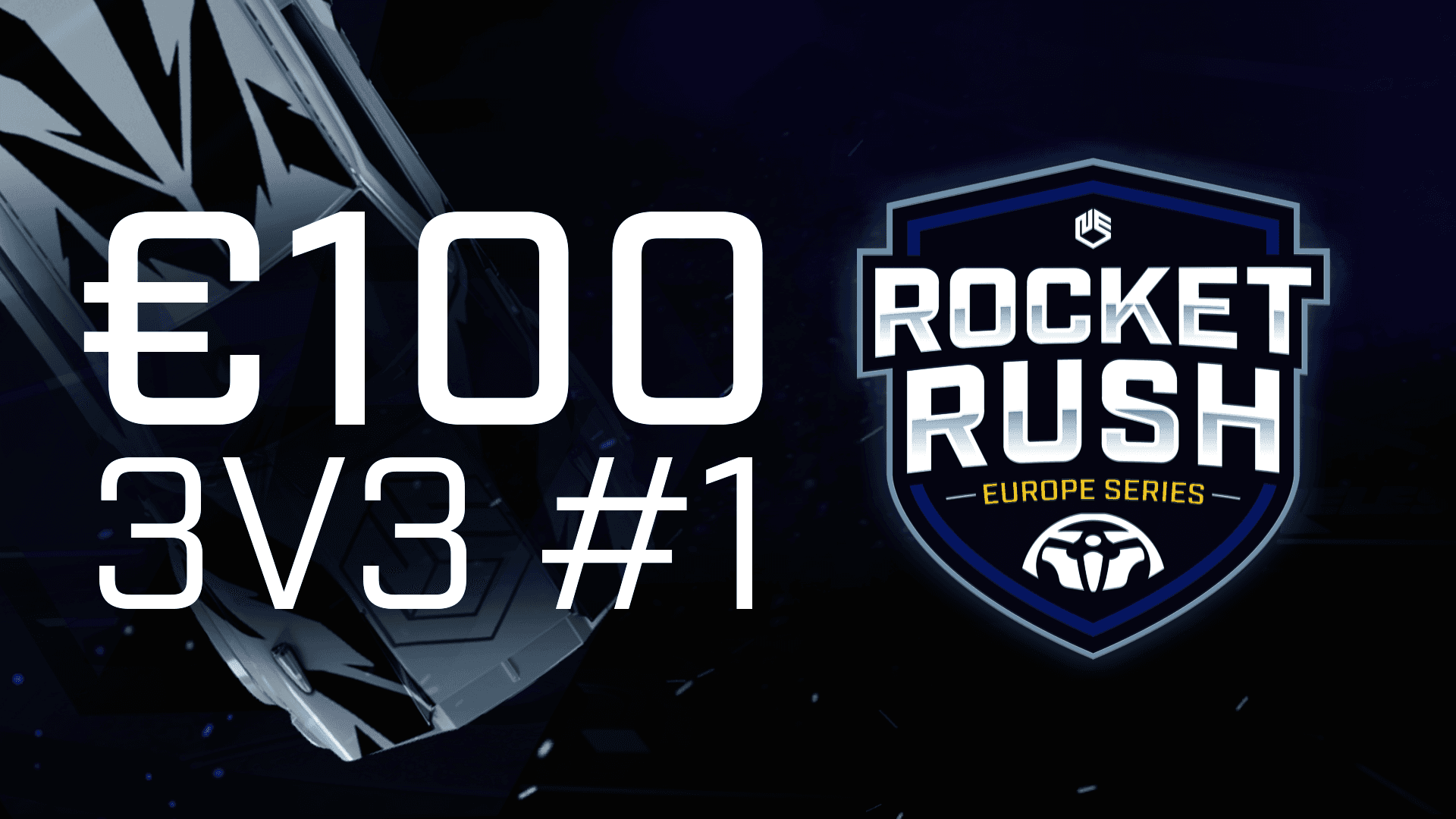 €100 3v3 Rocket Rush Europe Series #1